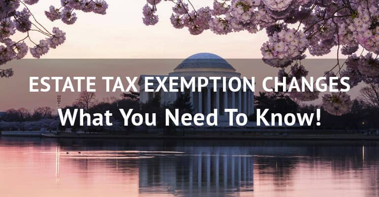 new-2019-changes-to-estate-tax-exemption-in-dc-and-maryland